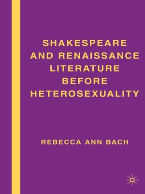 cover image of Shakespeare and Renaissance Literature before Heterosexuality